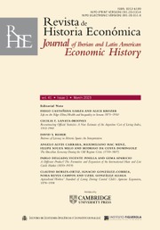 Revista de Historia Economica - Journal of Iberian and Latin American Economic History Volume 41 - Issue 1 -
