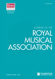 Journal of the Royal Musical Association  Volume 149 - Issue 1 -