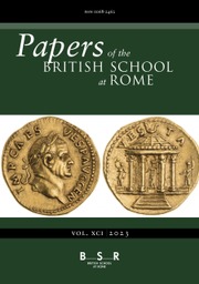 Papers of the British School at Rome Volume 91 - Issue  -