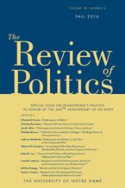 The Review of Politics Volume 78 - Special Issue4 -  Shakespeare's Politics in Honor of the 400th Anniversary of his Birth