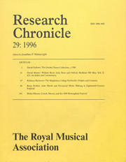 Royal Musical Association Research Chronicle Volume 29 - Issue  -