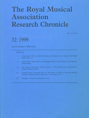 Royal Musical Association Research Chronicle Volume 32 - Issue  -