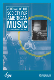 Journal of the Society for American Music Volume 10 - Issue 2 -