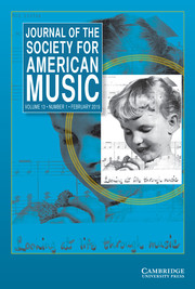 Journal of the Society for American Music Volume 13 - Issue 1 -
