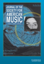 Journal of the Society for American Music Volume 16 - Issue 2 -