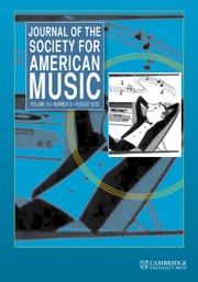 Journal of the Society for American Music Volume 16 - Issue 3 -