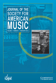 Journal of the Society for American Music Volume 7 - Issue 1 -