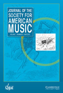 Journal of the Society for American Music Volume 7 - Issue 2 -