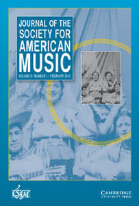 Journal of the Society for American Music Volume 9 - Issue 1 -