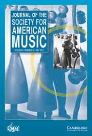 Journal of the Society for American Music Volume 9 - Issue 2 -