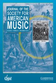 Journal of the Society for American Music Volume 9 - Issue 4 -