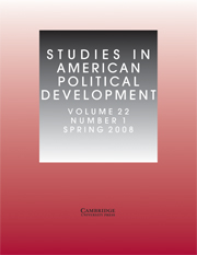 Studies in American Political Development Volume 22 - Issue 1 -