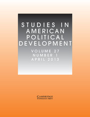Studies in American Political Development Volume 27 - Issue 1 -