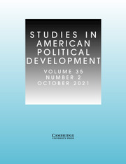 Studies in American Political Development Volume 35 - Issue 2 -