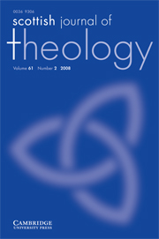 Scottish Journal of Theology Volume 61 - Issue 2 -