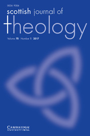 Scottish Journal of Theology Volume 70 - Issue 1 -