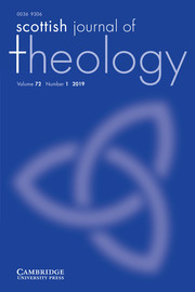 Scottish Journal of Theology Volume 72 - Issue 1 -