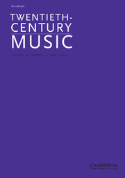 Twentieth-Century Music Volume 12 - Issue 1 -