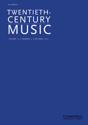 Twentieth-Century Music Volume 14 - Issue 3 -