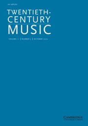 Twentieth-Century Music Volume 17 - Special Issue3 -  Musical Trajectories between Latin America and Europe, 1970–2000