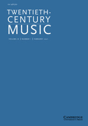 Twentieth-Century Music Volume 18 - Issue 1 -