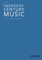 Twentieth-Century Music Volume 19 - Issue 1 -