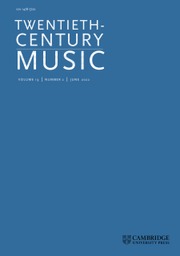 Twentieth-Century Music Volume 19 - Issue 2 -