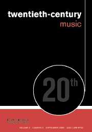 Twentieth-Century Music Volume 2 - Issue 2 -
