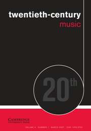 Twentieth-Century Music Volume 4 - Issue 1 -