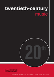 Twentieth-Century Music Volume 5 - Issue 2 -