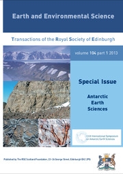 Earth and Environmental Science Transactions of The Royal Society of Edinburgh Volume 104 - Issue 1 -  Antarctic Earth Sciences: ISAES XI Plenary Volume