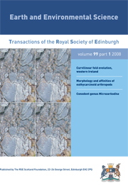 Earth and Environmental Science Transactions of The Royal Society of Edinburgh Volume 99 - Issue 1 -