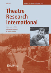 Theatre Research International Volume 42 - Issue 3 -