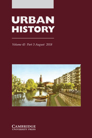 Urban History Volume 45 - Issue 3 -