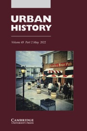 Urban History Volume 49 - Issue 2 -