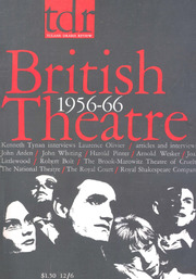 TDR Volume 11 - Issue 2 -  British Theatre 1956-66