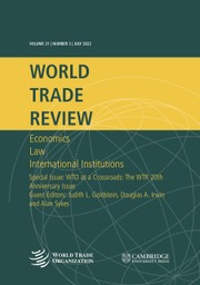 World Trade Review Volume 21 - Special Issue3 -  WTO at a Crossroads: The WTR 20th Anniversary Issue