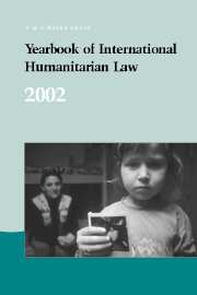 Yearbook of International Humanitarian Law Volume 5 - Issue  -