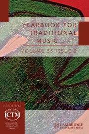 Yearbook for Traditional Music Volume 55 - Special Issue2 -  46th World Conference of the ICTM